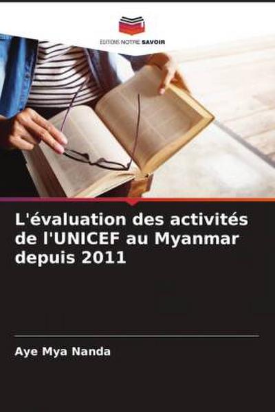 L’évaluation des activités de l’UNICEF au Myanmar depuis 2011