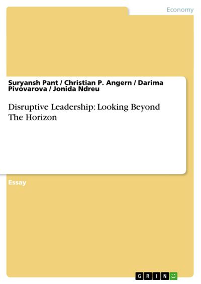Disruptive Leadership: Looking Beyond The Horizon