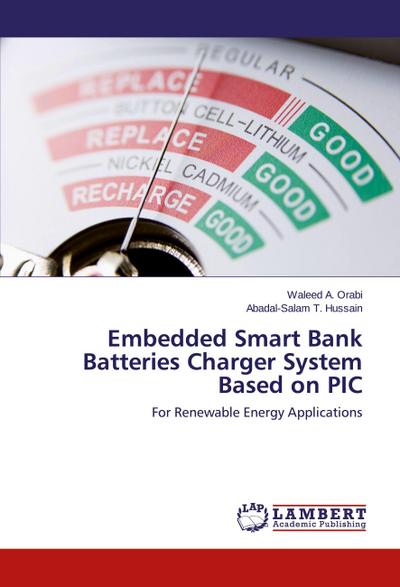 Embedded Smart Bank Batteries Charger System Based on PIC
