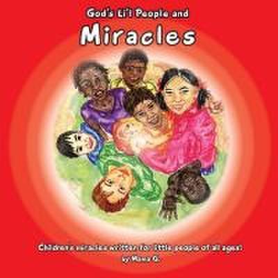 God’s Li’l People and Miracles