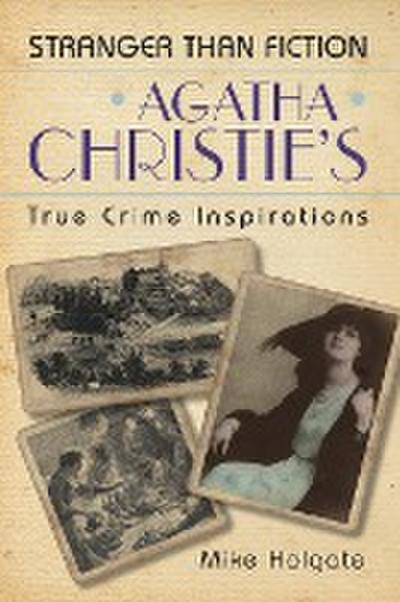 Agatha Christie’s True Crime Inspirations