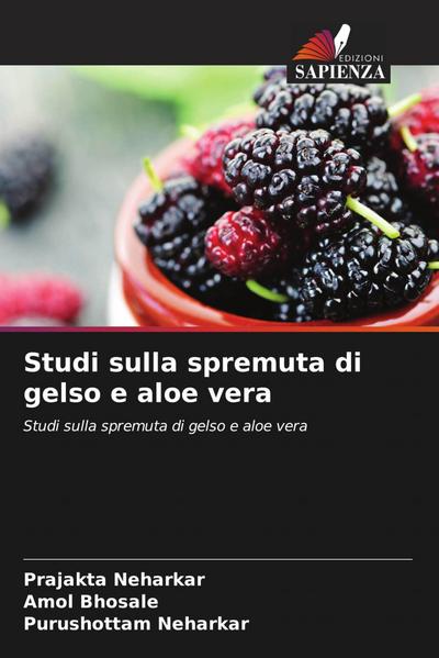 Studi sulla spremuta di gelso e aloe vera
