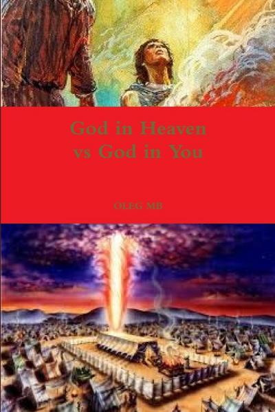 God in Heaven vs God in YOu