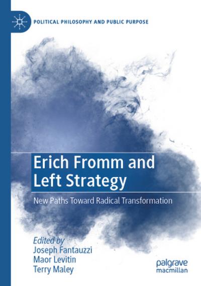 Erich Fromm and Left Strategy