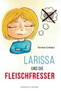 Larissa und die Fleischfresser