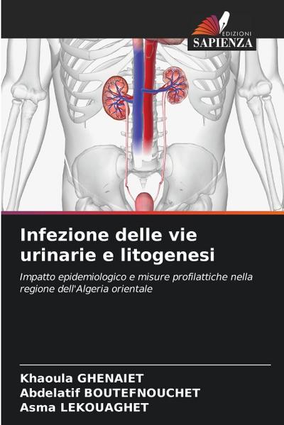 Infezione delle vie urinarie e litogenesi