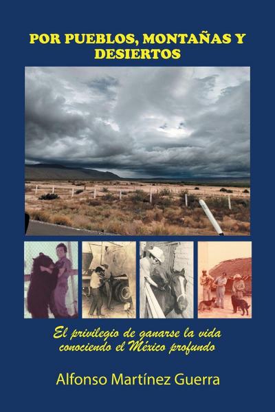 Por Pueblos, Montañas Y Desiertos