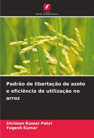 Padrão de libertação de azoto e eficiência de utilização no arroz