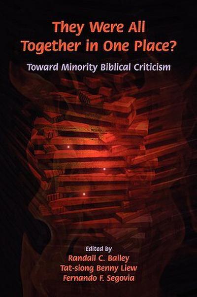 They Were All Together in One Place? Toward Minority  Biblical Criticism