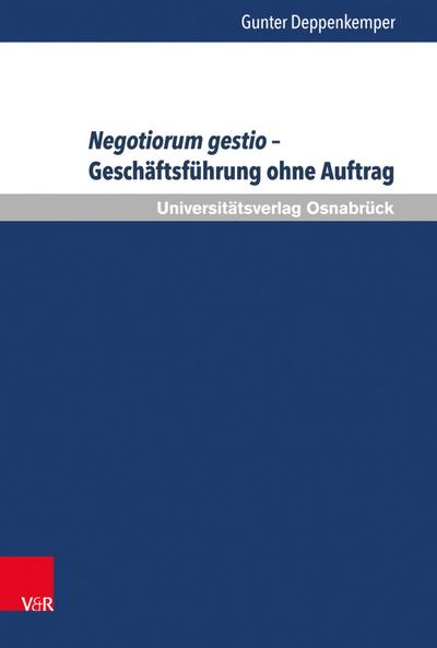 Negotiorum gestio – Geschäftsführung ohne Auftrag