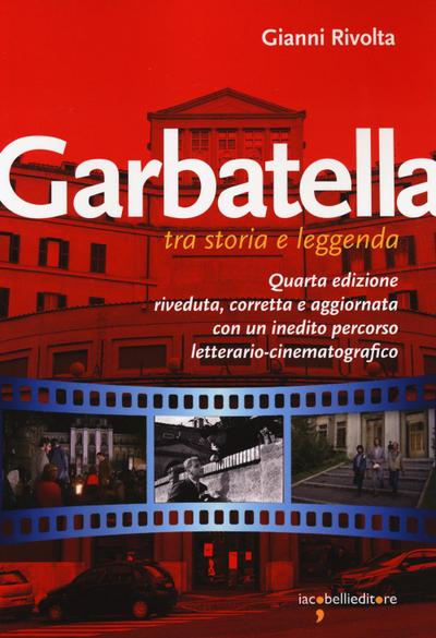 Rivolta, G: Garbatella tra storia e leggenda