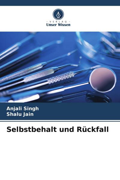 Selbstbehalt und Rückfall