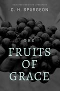 The Fruits of Grace