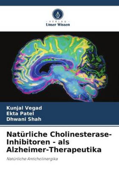 Natürliche Cholinesterase-Inhibitoren - als Alzheimer-Therapeutika