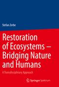 Restoration of Ecosystems - Bridging Nature and Humans