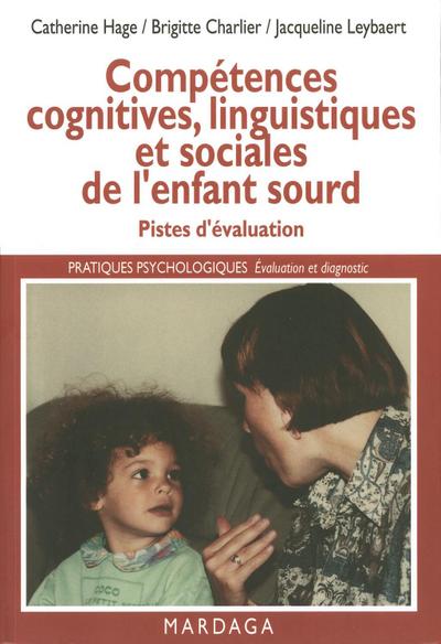 Compétences cognitives, linguistiques et sociales de l’enfant sourd