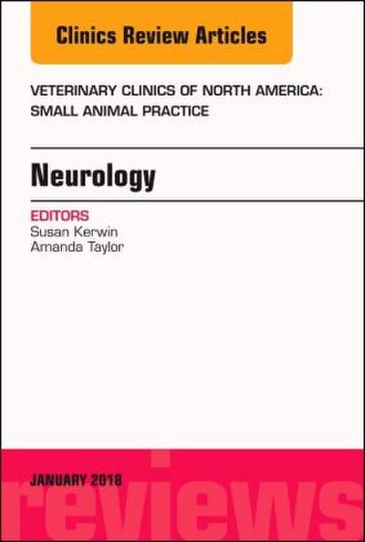 Neurology, an Issue of Veterinary Clinics of North America: Small Animal Practice