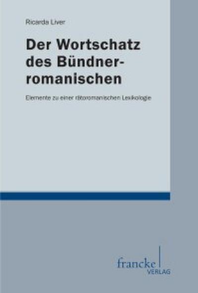 Der Wortschatz des Bündnerromanischen