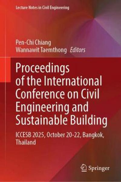 Proceedings of the International Conference on Civil Engineering and Sustainable Building