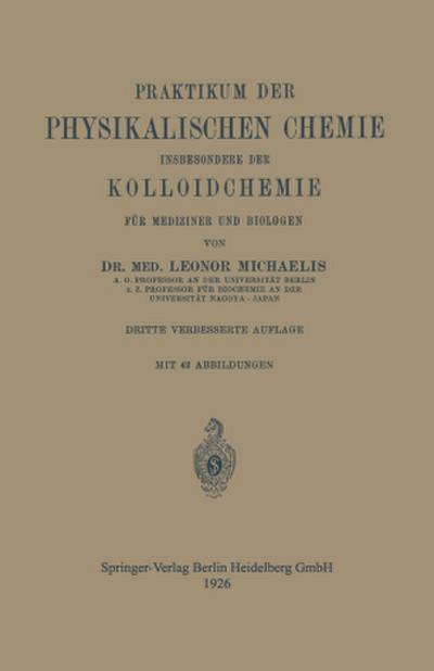 Praktikum der Physikalischen Chemie insbesondere der Kolloidchemie für Mediziner und Biologen