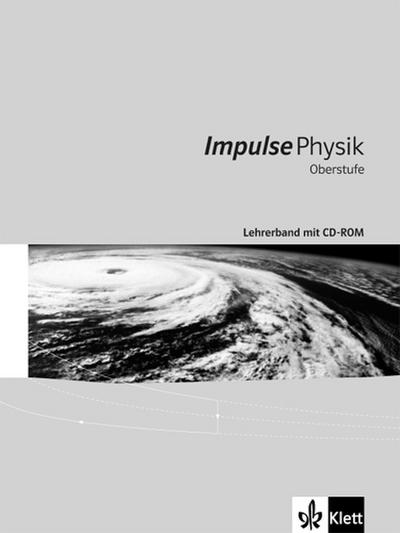 Impulse Physik, Oberstufe Gesamtband Impulse Physik Oberstufe Gesamtband, m. 1 DVD-ROM