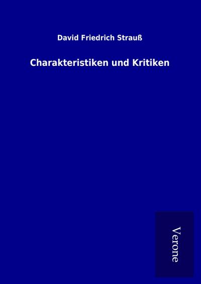 Charakteristiken und Kritiken