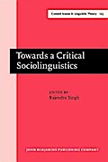 Towards a Critical Sociolinguistics