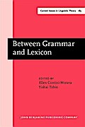 Between Grammar and Lexicon