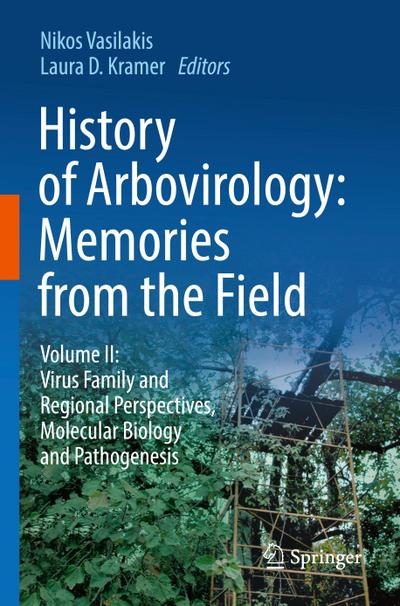 History of Arbovirology: Memories from the Field