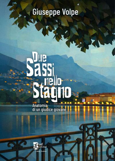 Due sassi nello stagno. Anatomia di un giudice giovane
