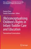 (Re)conceptualising Children’s Rights in Infant-Toddler Care and Education
