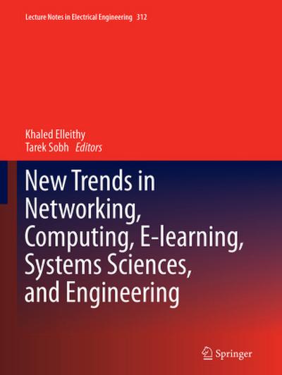 New Trends in Networking, Computing, E-learning, Systems Sciences, and Engineering