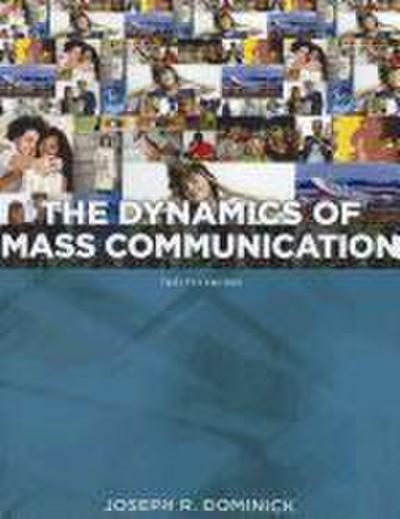 The Dynamics of Mass Communication