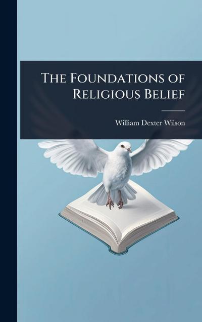 The Foundations of Religious Belief