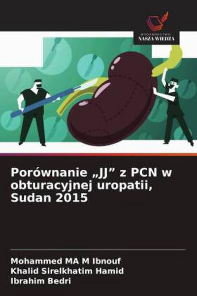 Porównanie "JJ" z PCN w obturacyjnej uropatii, Sudan 2015