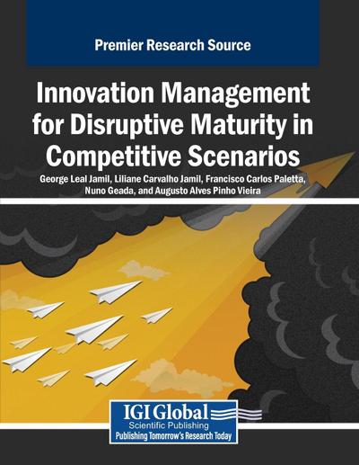 Innovation Management for Disruptive Maturity in Competitive Scenarios