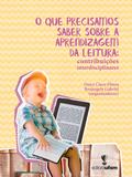O que precisamos saber sobre a aprendizagem da leitura