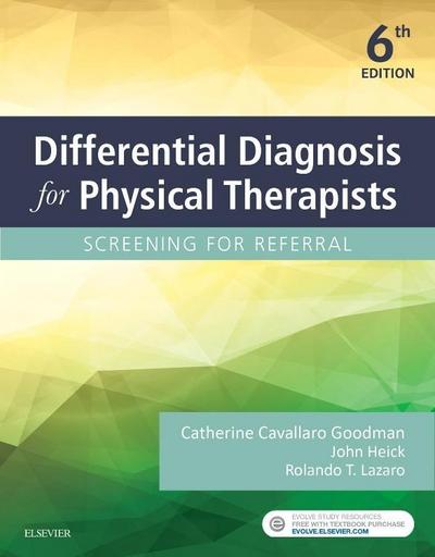 Differential Diagnosis for Physical Therapists - Catherine Cavallaro Goodman