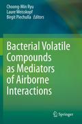 Bacterial Volatile Compounds as Mediators of Airbo
