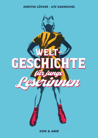 Weltgeschichte für junge Leserinnen