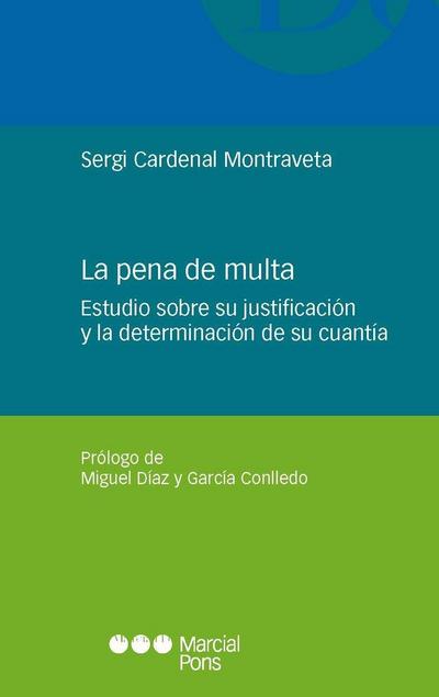 La pena de multa : estudio sobre su justificación y la determinación de su cuenta