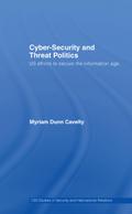 Cyber-Security and Threat Politics