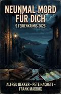 Neunmal Mord für dich: 9 Ferienkrimis 2026