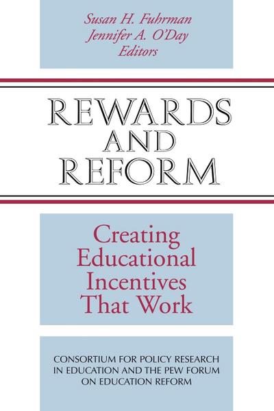 Rewards and Reform