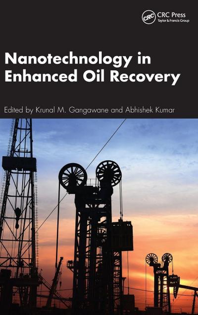 Nanotechnology in Enhanced Oil Recovery
