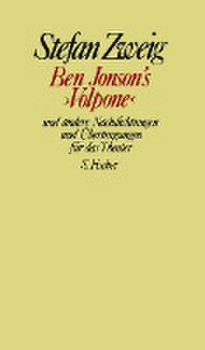 Ben Jonson’s ’Volpone’ und andere Nachdichtungen und Übertragungen für das Theater