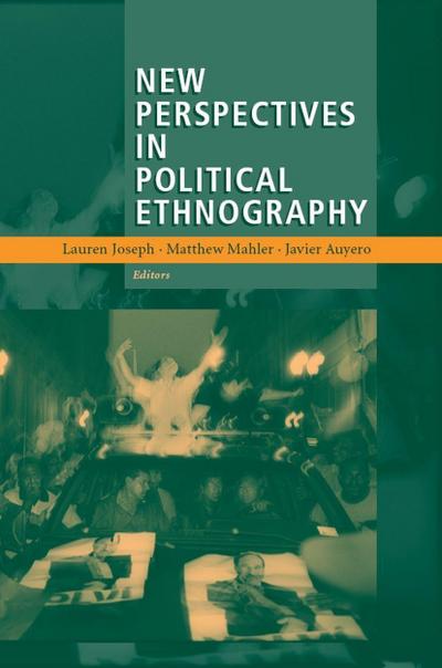 New Perspectives in Political Ethnography