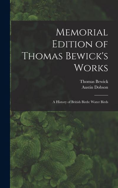Memorial Edition of Thomas Bewick’s Works: A History of British Birds: Water Birds