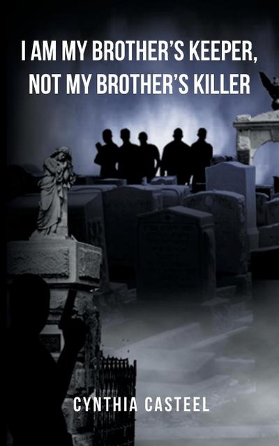 I Am My Brother’s Keeper, Not My Brother’s Killer