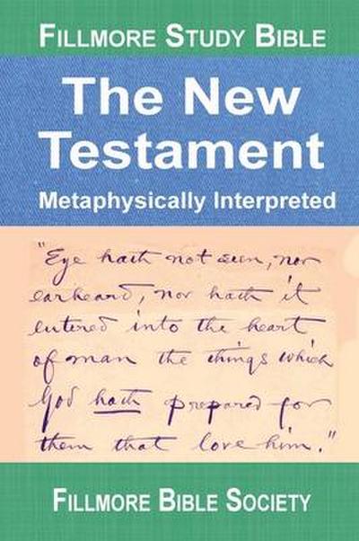 Fillmore Study Bible New Testament